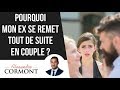 Pourquoi il se remet tout de suite en couple ?