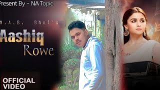 Aashiq Rowe (official video) sinta bhai  [va official music] #trending #song #hariynvi #viralvideo #