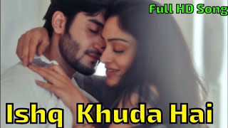 Ishq Khuda Hai Full HD Video Song || Khushali Kumar || Tulsi Kumar || 2020 New Song