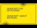 JavaScript for developers || JavaScript Object  Methods  #javascript #tutorial #codingtutorial