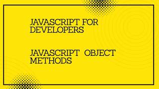 JavaScript for developers || JavaScript Object Methods #javascript #tutorial #codingtutorial