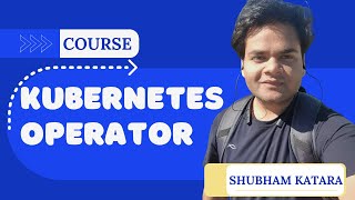 Master Kubernetes Operators with Kubebuilder