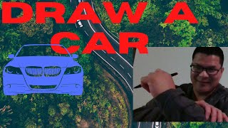 DRAW A CAR
