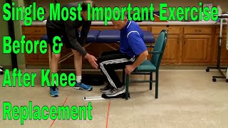 Single Most Important Exercise Before & After Knee Replacement