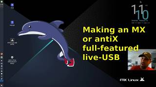 make a full featured MX or antiX live usb