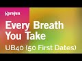 Every Breath You Take - UB40 (50 First Dates) | Karaoke Version | KaraFun