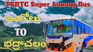 Ongole To Bhadrachalam Bus Details in Telugu|| Bhadrachalam To Ongole Bus Details in Telugu