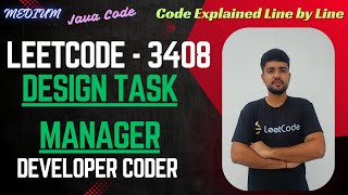 Design Task Manager | LeetCode 3408 | Java Code | Developer Coder