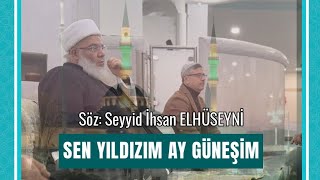 Muhabbet Sarayı | Sen Yıldızım Ay Güneşim [Söz: Seyyid İhsan ELHÜSEYNİ]