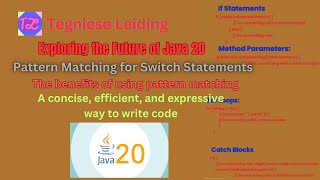 Java 20: Pattern matching for switch statements | Use & benefits of pattern matching
