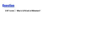 What is 5/16 Inch in Millimeters