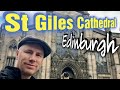 St. Giles Cathedral Walkthrough with commentary - Edinburgh Scotland Travel 🏴󠁧󠁢󠁳󠁣󠁴󠁿