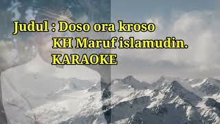 Karaoke doso ora kroso KH Maruf islamudin