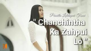 Priscilla Laldinpuii Fanai - CHANCHINTHA KA ZAHPUI LO