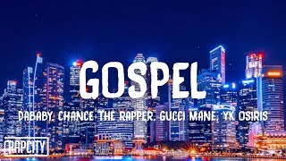 DaBaby - GOSPEL (Lyrics) ft. Chance the Rapper, Gucci Mane & YK Osiris