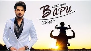 Love You Bapu (Lyrics)| Singga | The Kidd | New Punjabi song