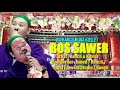 BOS SAWER - Terbaru - Lirik || Wa Kancil ft Wa Koslet || 2021