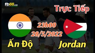 Soi kèo trực tiếp Ấn Độ vs Jordan - 23h00 Ngày 28/5/2022 - Giao Hữu 2022