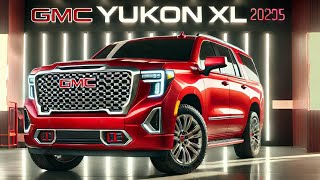 2025 New GMC Yukon XL Bold \u0026 Powerful