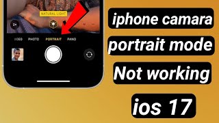 How to fix iphone camera portrait mode not working //camara portrait mode not working