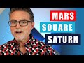 Understanding Mars Square Saturn Natal and Transits