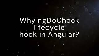 How ngDoCheck lifecycle hook works in angular | #angularinterview