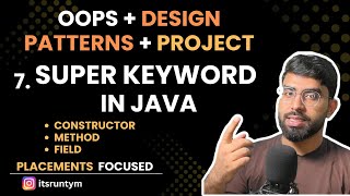 L7. Super Keyword in Java (Access Parent) - Constructor, Method & Fields || OOPs in Java- SOLID