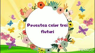 Povestea celor trei fluturi 🦋🦋🦋| poveste cu morală| prietenia