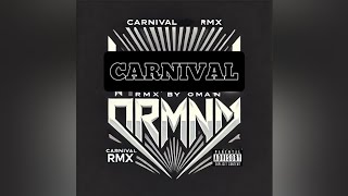 Orman - Carnival Remix