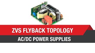 An introduction to ZVS flyback topology for AC-DC power supplies