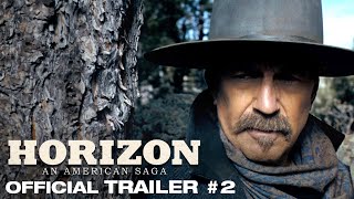 Horizon: An American Saga |  Trailer #2