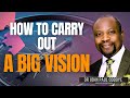 How to Carry Out A Big Vision - Dr John Paul Oddoye - 08.12.2024 (Passion Service)