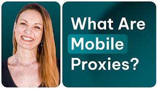 Mobile Proxies Explained: How They Work & When to Use Them
