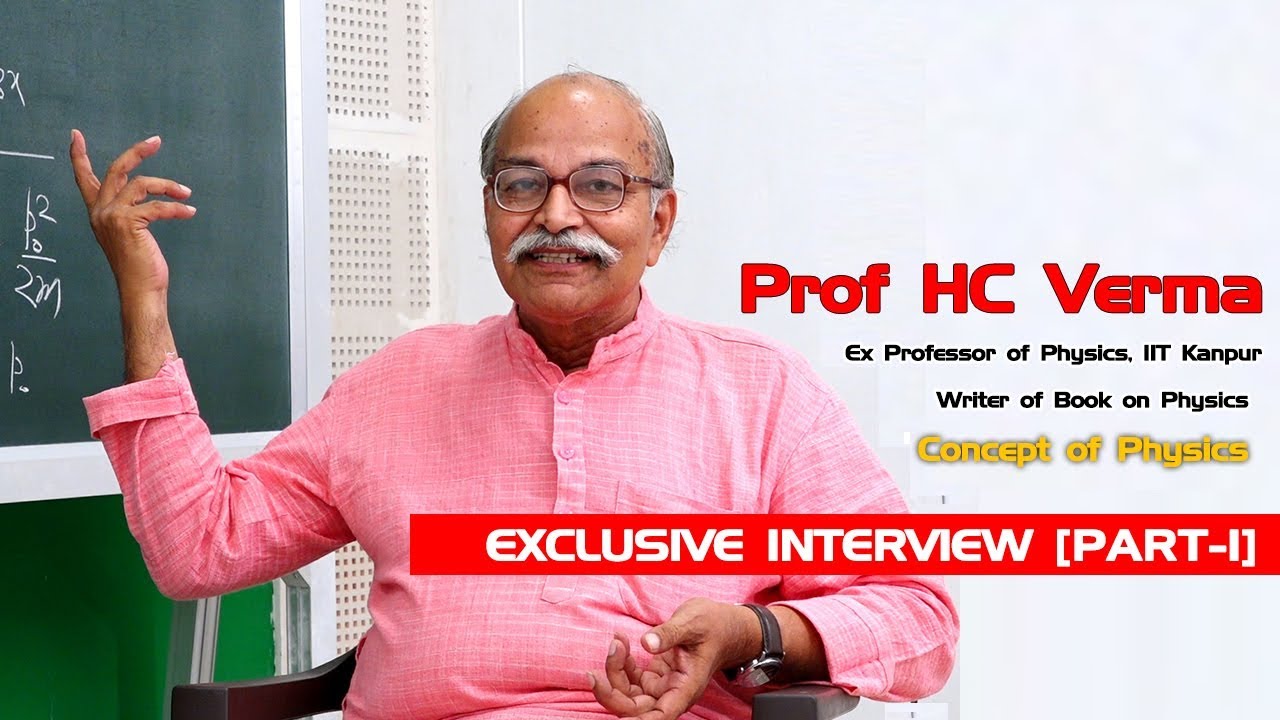 Prof HC Verma (Physics) :ऐसे बने फिजिक्स के टॉपर, क्लियर करें IIT, NEET ...