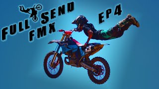 Full Send FMX Ep 4 - Superman Seat Grab Practice