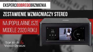 Najpopularniejsze wzmacniacze stereo 2020 roku | Zestawienie Top Hi-Fi