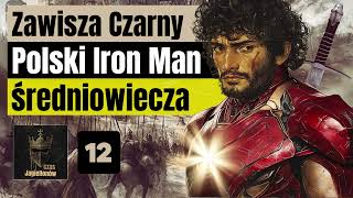 Zawisza Czarny - Polski Iron Man średniowiecza