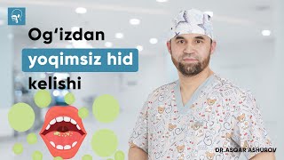 Og'izdan hid kelishi / Неприятный запах изо рта | Dr. Ashurov