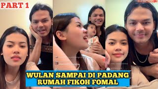 PART 1 || WULAN SUDAH DI RUMAH FIKOH FOMAL BERSAMA FANDRI DI PADANG