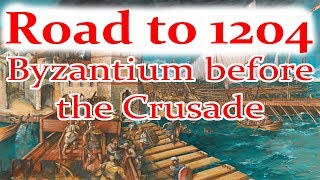 Road to 1204: Byzantium's Long Term Causes of the Fourth Crusade