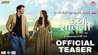 Unn Sawali | Official Teaser | Bhushan Pradhan, Shivani Surve |Releasing On 15th March |Ultra Music