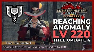 WILL WE GET TO ANOMALY RESEARCH LV 220? | MH Rise Sunbreak PC