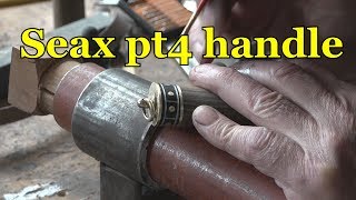 Seax pt4 handle and fittings