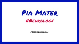 Pia Mater // Neurology