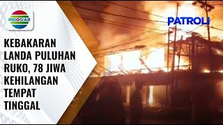 Kebakaran Landa Puluhan Ruko di Sanggau, 78 Jiwa Kehilangan Tempat Tinggal | Patroli