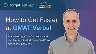 How to Get Faster at GMAT Verbal | GMAT Verbal Strategies