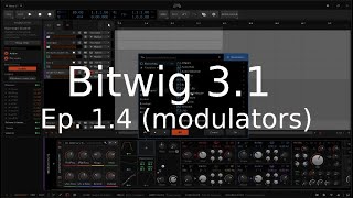 A comprehensive Guide to Bitwig 3 Ep. 1.4 (Modulators) #bitwig