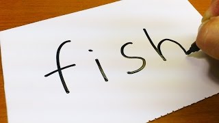 Very Easy ! How to turn words FISH into a Cartoon -  Drawing transformation art on paper
