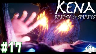 #17【一度お会いしましたよね？】ゲーム実況「Kena: Bridge of Spirits（ケーナ：精霊の橋）」