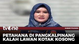 Kotak Kosong Menang, Ini Kata KPU Pangkalpinang | Kabar Pilkada tvOne